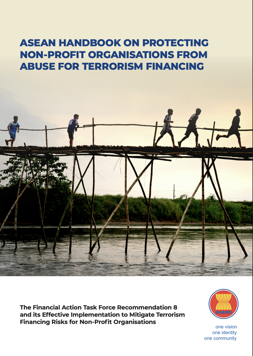 ASEAN Handbook on Protecting Non-Profit Organisations from Abuse for Terrorism Financing